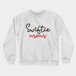 Swiftie Mom Love Crewneck Sweatshirt